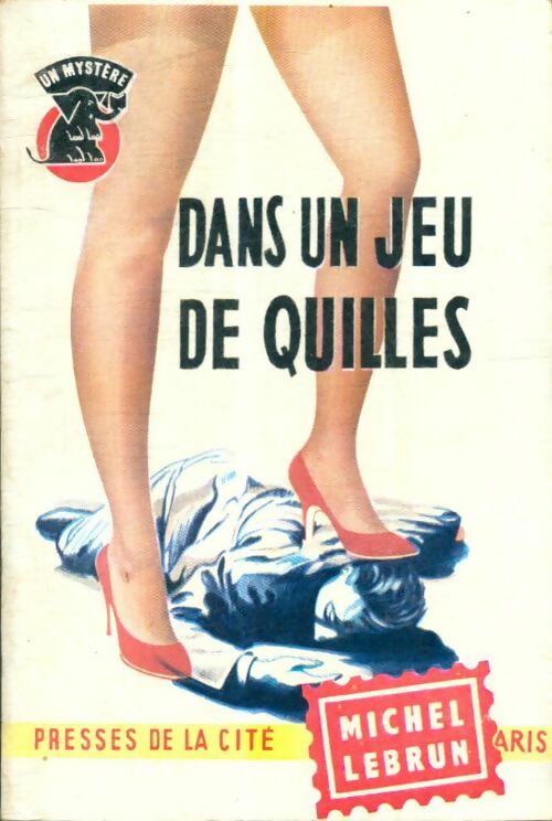 Livrenpoche : Dans un jeu de quilles - Michel Lebrun - Livre