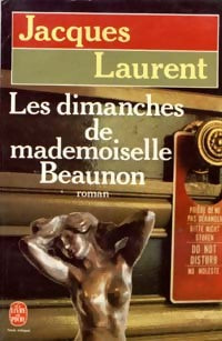 Livrenpoche : Les dimanches de Mademoiselle Beaunon - Jacques Laurent - Livre