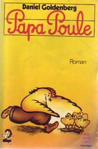 Livrenpoche : Papa poule - Daniel Goldenberg - Livre