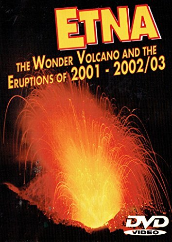 Livrenpoche : Etna : The Wonder Volcano and the Eruptions of 2001 - 2002/3 - XXX - DVD