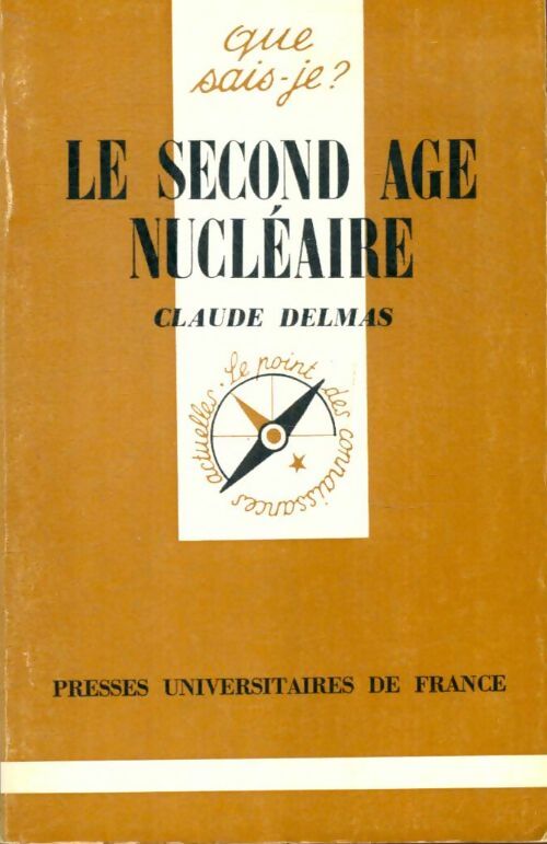 Livrenpoche : Le second âge nucléaire - Claude Delmas - Livre
