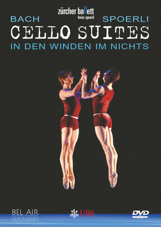 Livrenpoche : Heinz Spoerli, Zürcher Ballet , Bach - Cello suites - In den winden im nichts - Bach, Heinz Spoerli, Zürcher Ballet - DVD