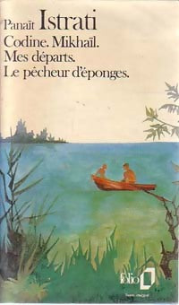 Livrenpoche : Codine / Mikhaïl / Mes départs / Le pêcheur d'éponges - Panaït Istrati - Livre