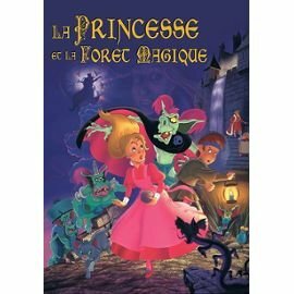 Livrenpoche : La princesse et la forêt magique - XXX - DVD