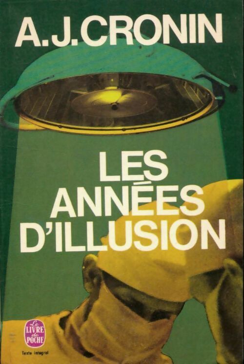 Livrenpoche : Les années d'illusion (Les années valeureuses) - Archibald Joseph Cronin - Livre