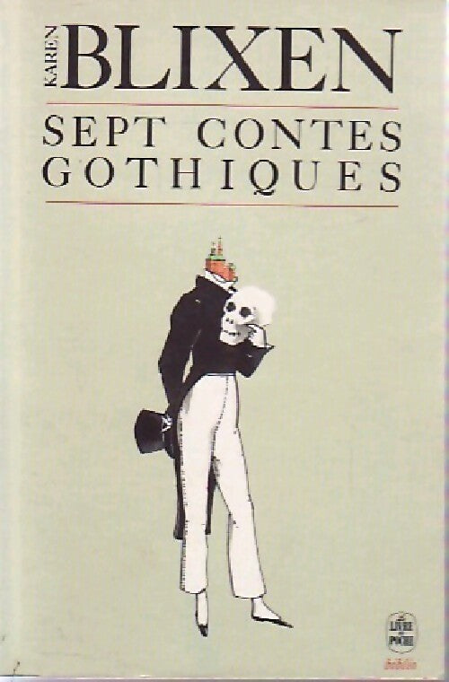 Livrenpoche : Sept contes gothiques - Karen Blixen - Livre