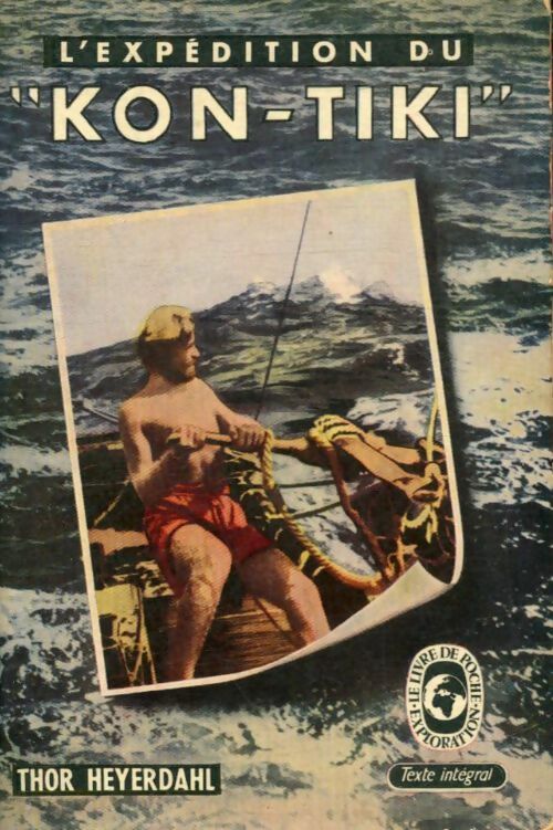 Livrenpoche : L'expédition du Kon-Tiki - Thor Heyerdahl - Livre