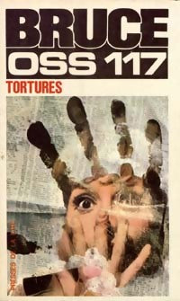 Livrenpoche : Tortures pour OSS 117 - Jean Bruce - Livre
