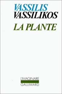 Livrenpoche : La plante - Vassilis Vassilikos - Livre