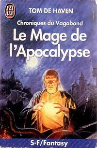 Livrenpoche : Chroniques du vagabond Tome II : Le mage de l'apocalypse - Tom De Haven - Livre