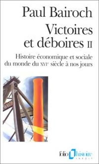 Victoires et déboires Tome II - Paul Bairoch - Livre
