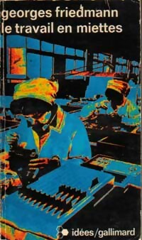 Livrenpoche : Le travail en miettes - Georges Friedmann - Livre