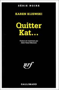 Livrenpoche : Quitter Kat... - Karen Kijewski - Livre