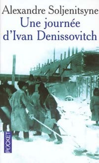 Livrenpoche : Une journée d'Ivan Denissovitch - Alexandre Soljénitsyne - Livre