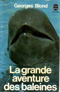 Livrenpoche : La grande aventure des baleines - Georges Blond - Livre