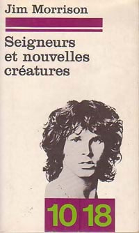 Livrenpoche : Seigneurs et nouvelles créatures - Jim Morrison - Livre
