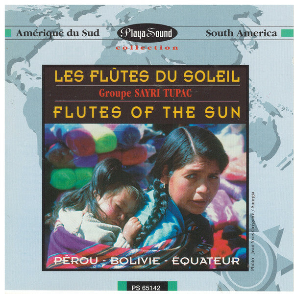 Livrenpoche : Sayri-Tupac - Les Flutes Du Soleil - Flutes Of The Sun - Pérou - Bolivie - Equateur - Sayri-Tupac - CD