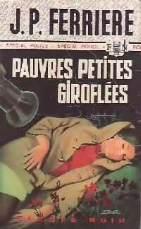 Pauvres petites giroflées - Jean-Pierre Ferrière - Livre