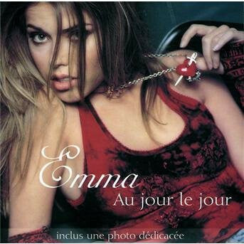 Livrenpoche : Emma* - Au Jour Le Jour - Emma - CD