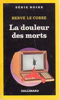 Livrenpoche : La douleur des morts - Hervé Le Corre - Livre