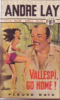 Livrenpoche : Vallespi, go home - André Lay - Livre