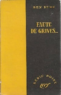Livrenpoche : Faute de grives... - Ben Kerr - Livre