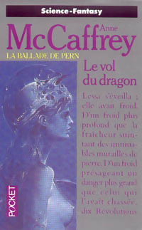 Livrenpoche : La ballade de Pern Tome I : Le vol du dragon - Anne McCaffrey - Livre
