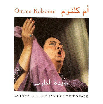 Livrenpoche : Omme Kolsoum - La Diva De La Chanson Orientale - Omme Kolsoum - CD