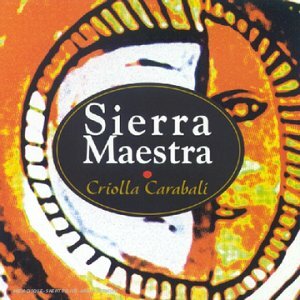 Livrenpoche : Sierra Maestra - Criolla Carabaldi - CD