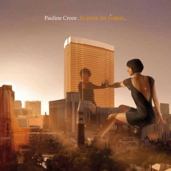 Livrenpoche : Pauline Croze - Le Prix De L'eden - Pauline Croze - CD