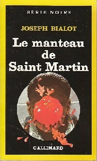 Le manteau de Saint Martin - Joseph Bialot -  Série Noire - Livre