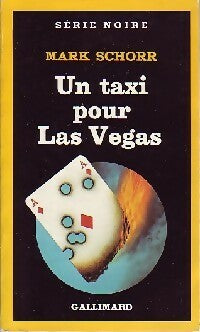Un taxi pour Las Vegas - Mark Schorr -  Série Noire - Livre