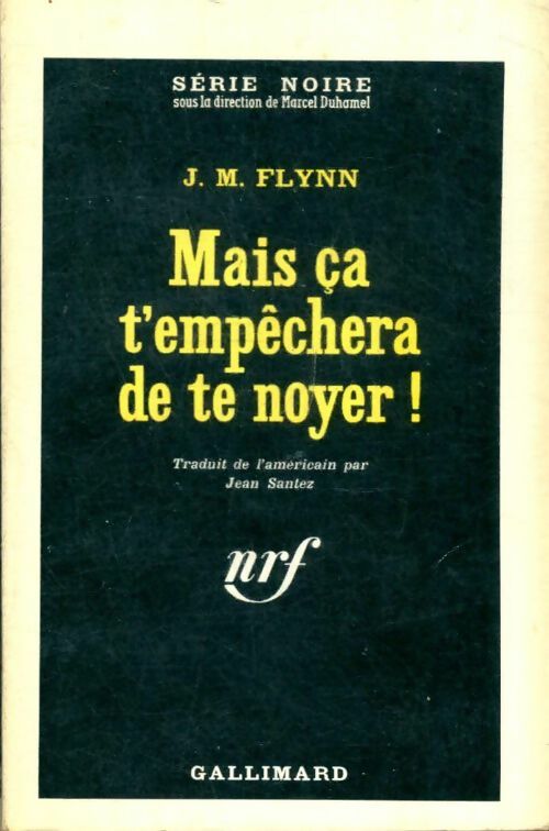 Livrenpoche : Mais ça t'empêchera de te noyer ! - J.M. Flynn - Livre