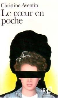 Livrenpoche : Le coeur en poche - Christine Aventin - Livre