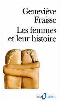 Livrenpoche : Les femmes et leur histoire - Geneviève Fraisse - Livre