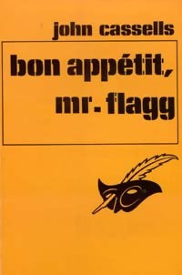 Livrenpoche : Bon appétit, Mr Flagg - John Cassells - Livre