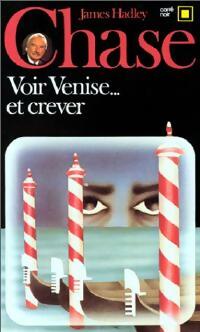 Livrenpoche : Voir Venise et crever - James Hadley Chase - Livre