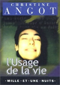 Livrenpoche : L'usage de la vie - Christine Angot - Livre