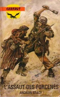 Livrenpoche : L'assaut des forcenés - Andrew Stacy - Livre