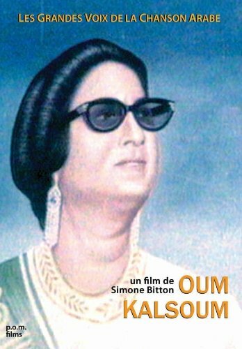 Livrenpoche : Les Grandes Voix de la Chanson Arabe : Oum Kalthoum - Simone Bitton - DVD