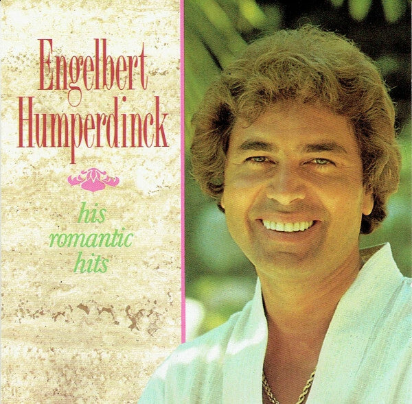 Livrenpoche : Engelbert Humperdinck - His Romantic Hits - Engelbert Humperdinck - CD