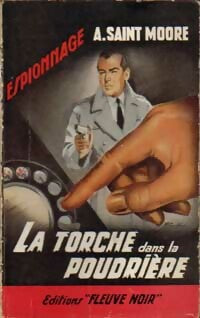 Livrenpoche : La torche dans la poudrière - Adam Saint-Moore - Livre