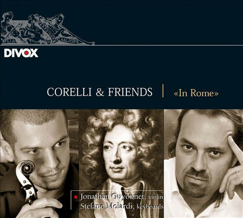 Livrenpoche : Jonathan Guyonnet, Stefano Molardi - Corelli & Friends?In Rome - Jonathan Guyonnet, Stefano Molardi - CD