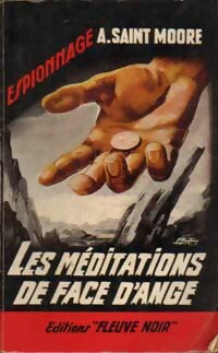Livrenpoche : Les méditations de Face d'Ange - Adam Saint-Moore - Livre