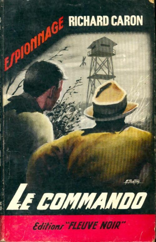 Le commando - Richard Caron -  Espionnage - Livre