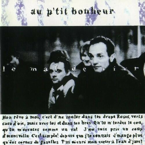 Livrenpoche : Au P'Tit Bonheur - Le Mal De Vivre - Au P'Tit Bonheur - CD