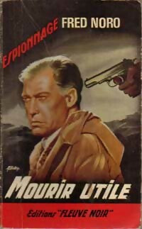 Livrenpoche : Mourir utile - Fred Noro - Livre