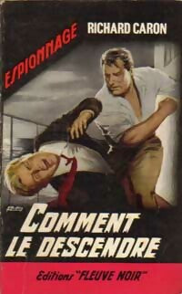 Livrenpoche : Comment le descendre - Richard Caron - Livre