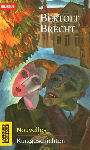 Livrenpoche : Nouvelles (bilingue) - Bertolt Brecht - Livre