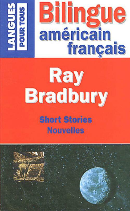Livrenpoche : Nouvelles / Short stories (bilingue) - Ray Bradbury - Livre